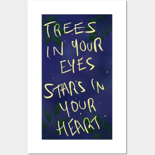 trees in your eyes, stars in your heart Posters and Art